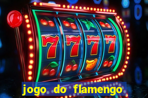 jogo do flamengo multi canais