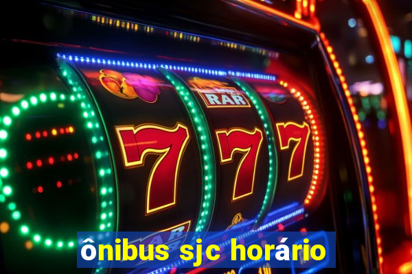 ônibus sjc horário