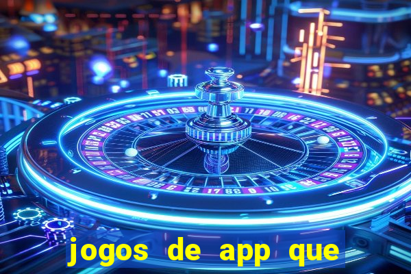 jogos de app que pagam de verdade