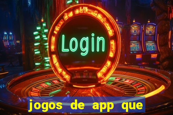 jogos de app que pagam de verdade