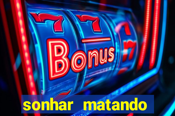 sonhar matando porco jogo do bicho