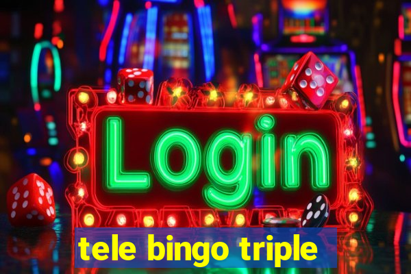 tele bingo triple