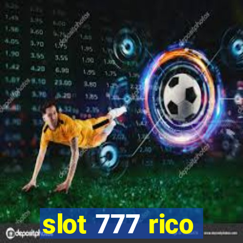 slot 777 rico