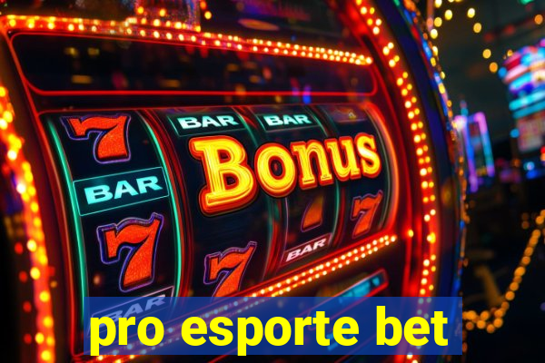 pro esporte bet