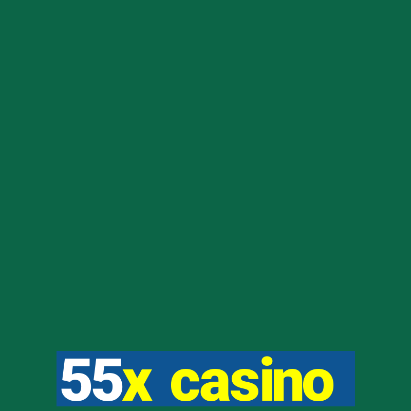 55x casino