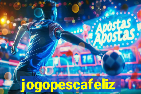 jogopescafeliz