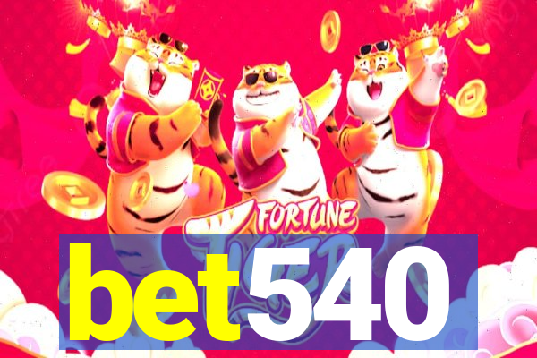 bet540