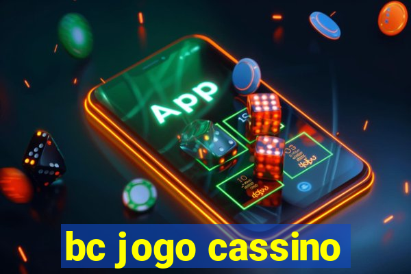 bc jogo cassino