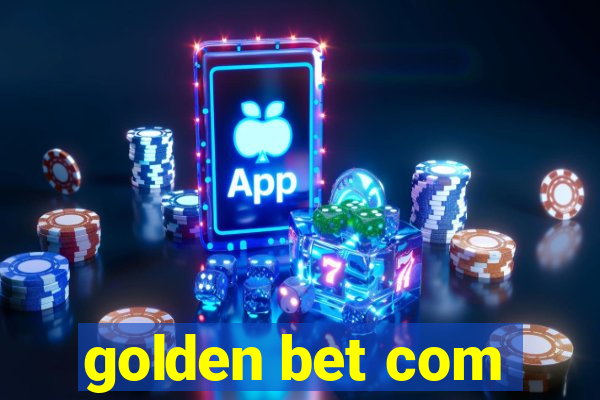 golden bet com