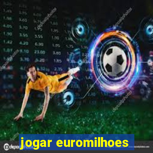 jogar euromilhoes