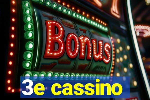 3e cassino