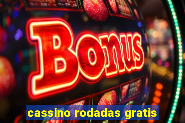 cassino rodadas gratis