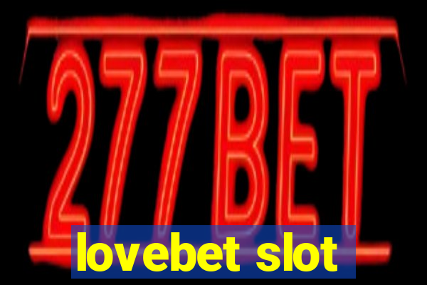 lovebet slot