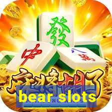 bear slots