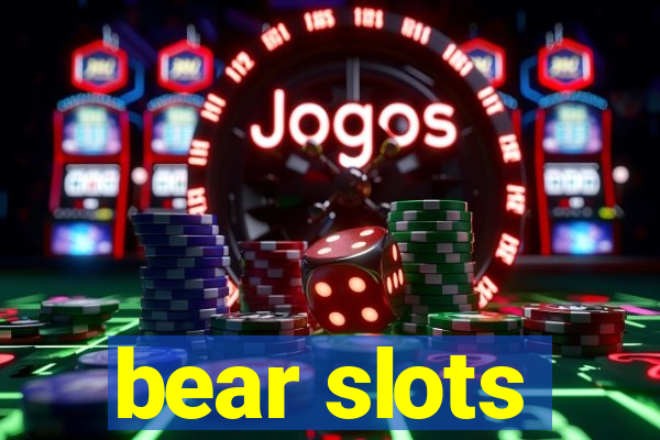 bear slots