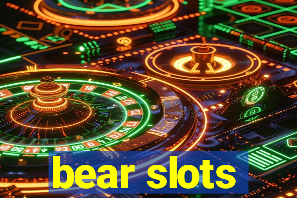 bear slots