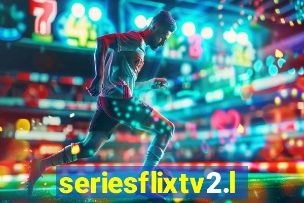 seriesflixtv2.live