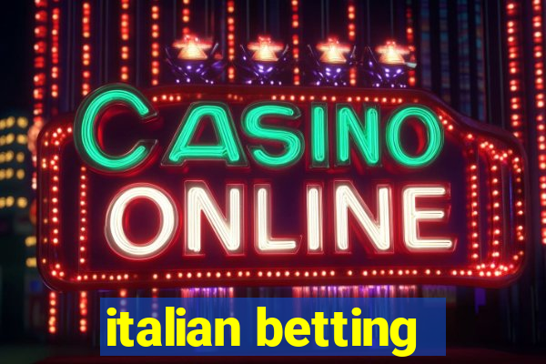 italian betting