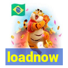 loadnow