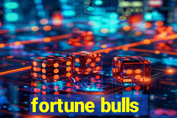 fortune bulls