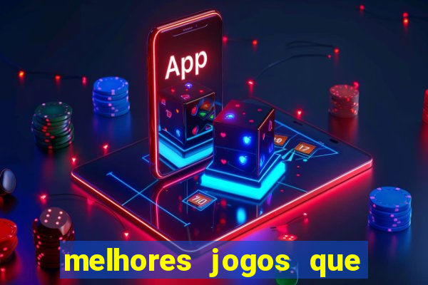 melhores jogos que pagam de verdade