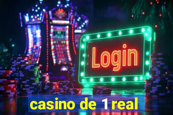 casino de 1 real