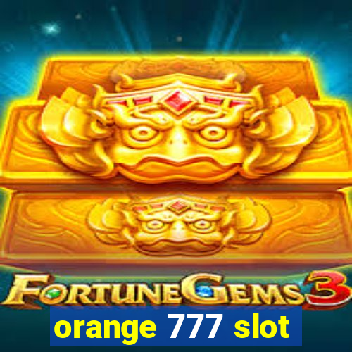 orange 777 slot