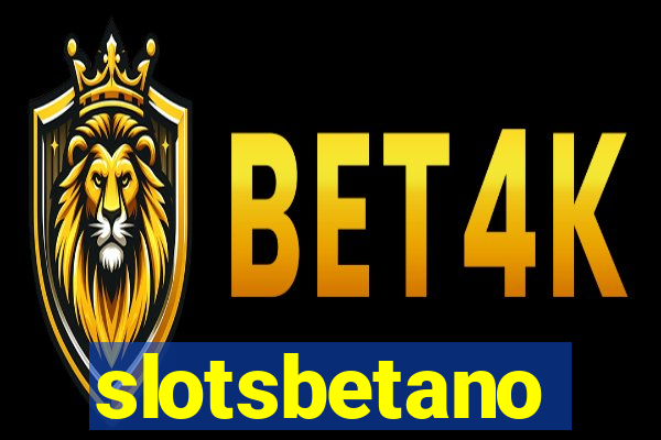 slotsbetano