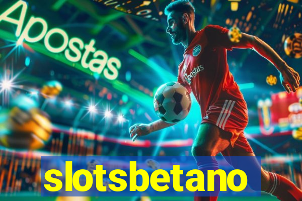 slotsbetano