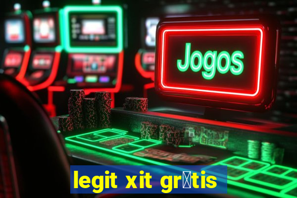 legit xit gr谩tis