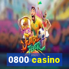 0800 casino