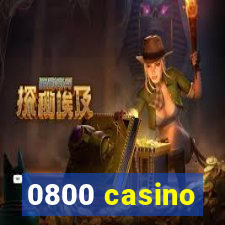 0800 casino