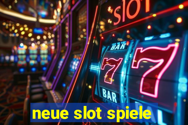 neue slot spiele