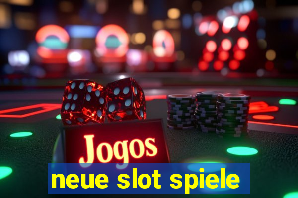 neue slot spiele