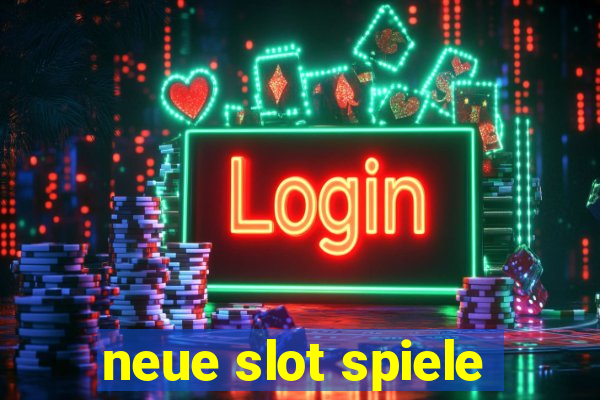 neue slot spiele