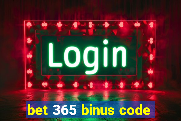 bet 365 binus code