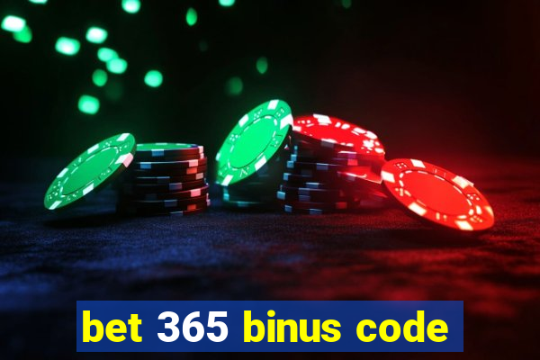 bet 365 binus code