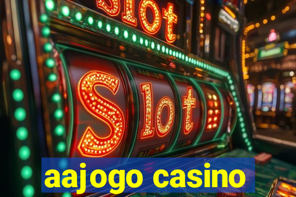 aajogo casino