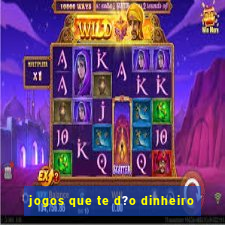 jogos que te d?o dinheiro