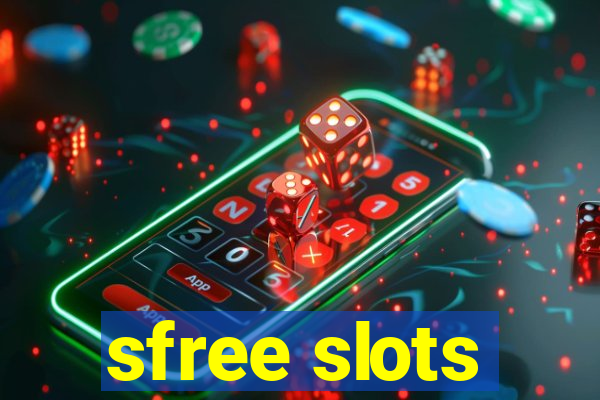 sfree slots