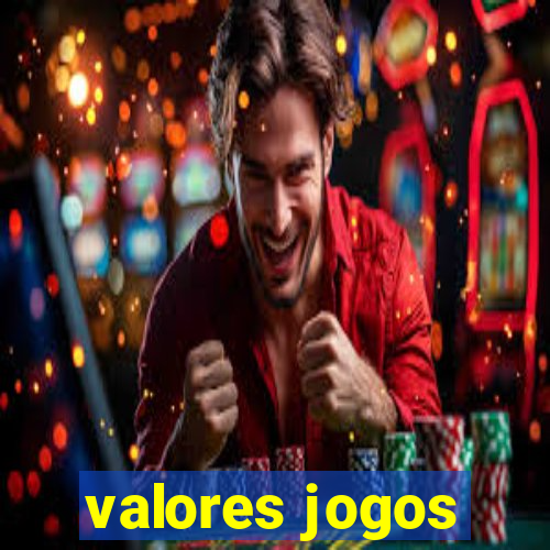 valores jogos