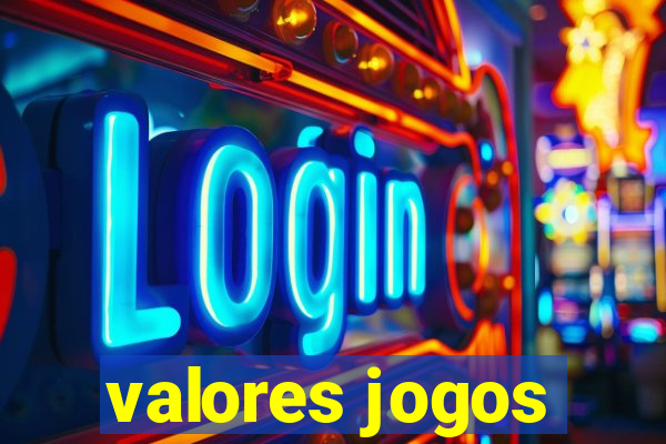 valores jogos