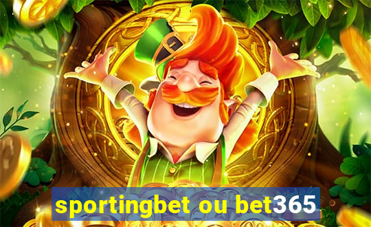 sportingbet ou bet365