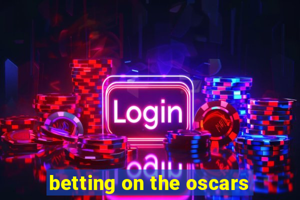 betting on the oscars