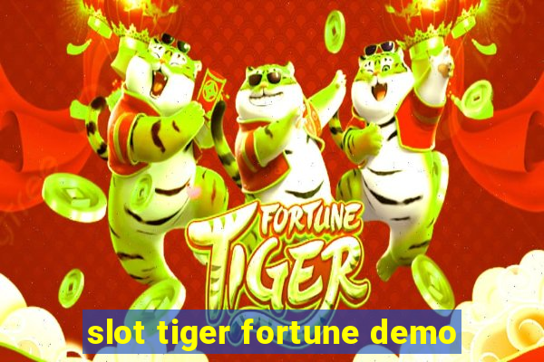 slot tiger fortune demo