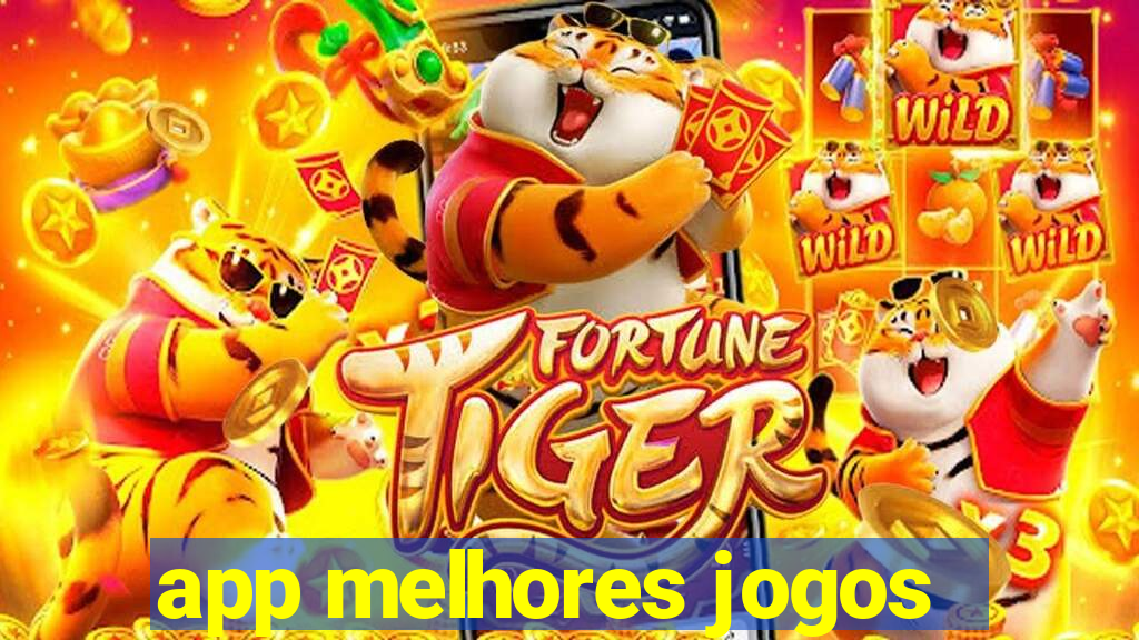 app melhores jogos