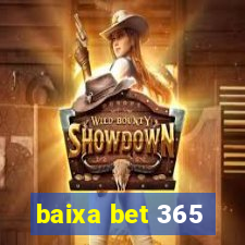 baixa bet 365