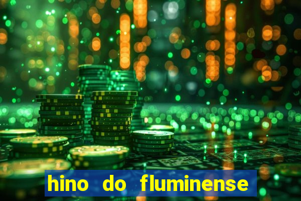 hino do fluminense do piaui