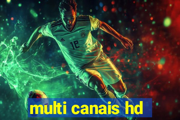 multi canais hd