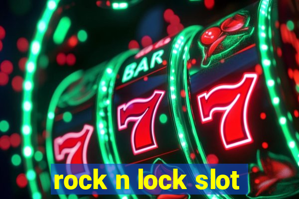 rock n lock slot